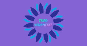 Triad Veganfest Returns to Greensboro!