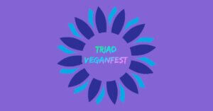 Triad Veganfest Returns to Greensboro!